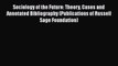 Book Sociology of the Future: Theory Cases and Annotated Bibliography (Publications of Russell