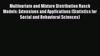 Ebook Multivariate and Mixture Distribution Rasch Models: Extensions and Applications (Statistics
