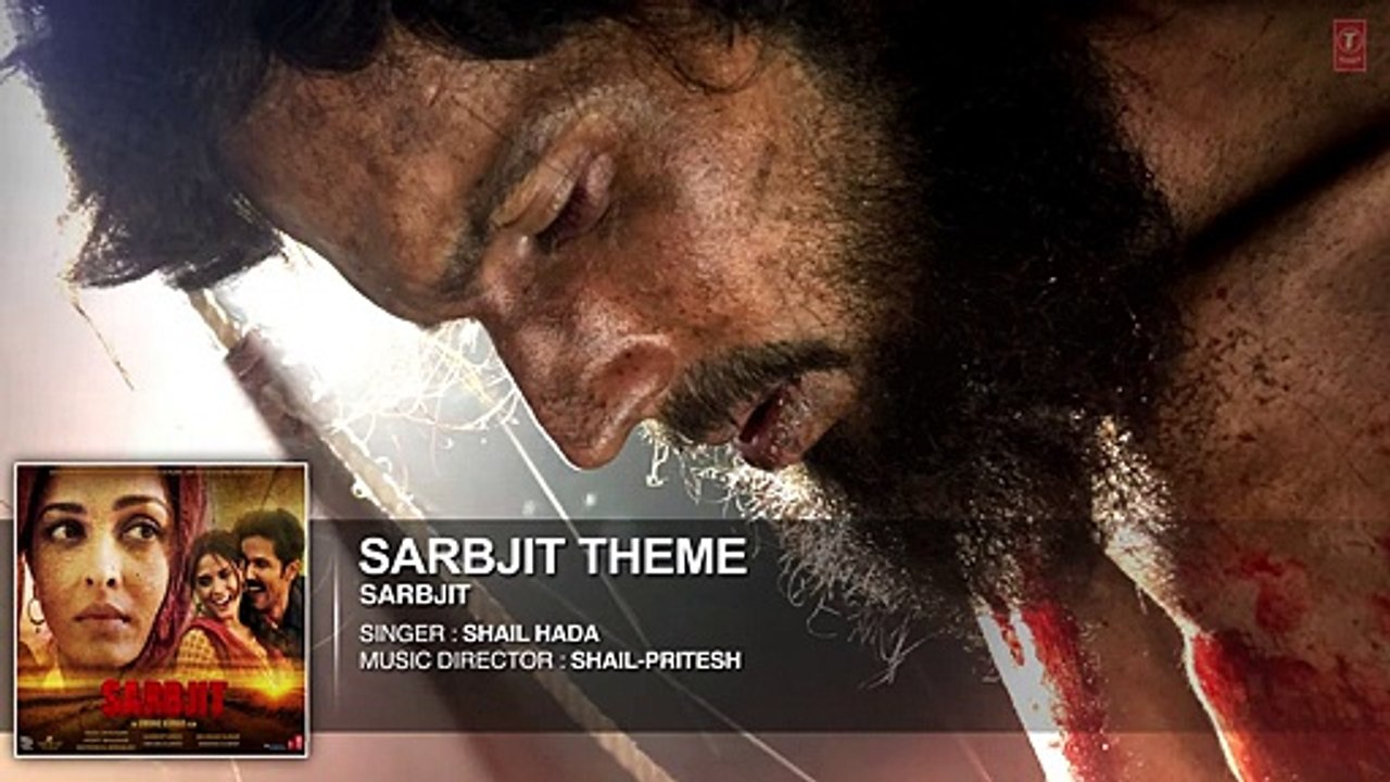 SARBJIT THEME Full Song - Aishwarya Rai Bachchan_ Randeep Hooda_ Richa Chadda -