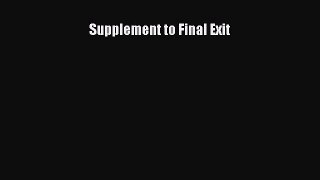 Download Supplement to Final Exit Free Books