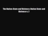 Read The Nation-State and Violence: Nation State and Violence v. 2 Ebook Free