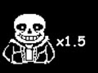 Sans fight sped up x1.5 | UNDERTALE
