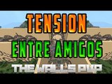 MINECRAFT: THE WALLS - DE TODO MENOS COMPAÑERISMO