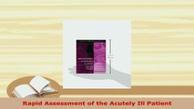 Download  Rapid Assessment of the Acutely Ill Patient PDF Book Free
