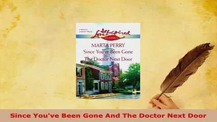 Download  Since Youve Been Gone And The Doctor Next Door Free Books