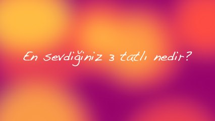 En Sevdiğiniz 3 Tatlı Nedir? | Dedikoducu.tv Röportaj