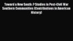 [Read book] Toward a New South: ? Studies in Post-Civil War Southern Communities (Contributions