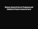 PDF Women-Centered Care in Pregnancy and Childbirth (Patient-Centered Care)  EBook
