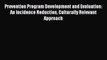 Download Prevention Program Development and Evaluation: An Incidence Reduction Culturally Relevant
