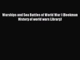 [Read book] Warships and Sea Battles of World War I (Beekman History of world wars Library)
