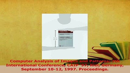 PDF  Computer Analysis of Images and Patterns 7th International Conference CAIP 97 Kiel Download Full Ebook