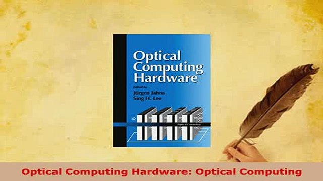 PDF Optical Computing Hardware Optical Computing Read Full Ebook