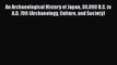 [Read book] An Archaeological History of Japan 30000 B.C. to A.D. 700 (Archaeology Culture