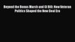 [Read book] Beyond the Bonus March and GI Bill: How Veteran Politics Shaped the New Deal Era