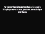 [Read book] For concordance in archaeological analysis: Bridging data structure quantitative