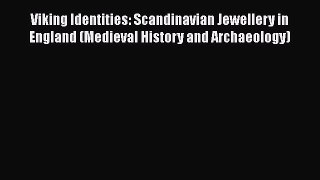 [Read book] Viking Identities: Scandinavian Jewellery in England (Medieval History and Archaeology)