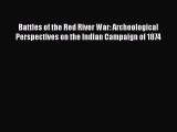 [Read book] Battles of the Red River War: Archeological Perspectives on the Indian Campaign