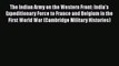 [Read book] The Indian Army on the Western Front: India's Expeditionary Force to France and
