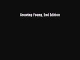 Book Growing Young 2nd Edition Full Ebook