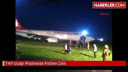 THY Uçağı Priştina'da Pistten Çıktı