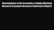 Book Investigations in the Economics of Aging (National Bureau of Economic Research Conference