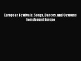Ebook European Festivals: Songs Dances and Customs from Around Europe Download Online