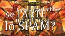 Galleria d'arte spam - sei sicuro di poter mangiare i cereali?