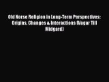 [Read book] Old Norse Religion in Long-Term Perspectives: Origins Changes & Interactions (Vagar