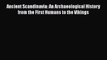 [Read book] Ancient Scandinavia: An Archaeological History from the First Humans to the Vikings