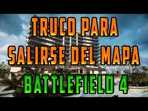 BATTLEFIELD 4 - TRUCO/CHEAT SALIRSE DEL MAPA RESORT DE HAINAN