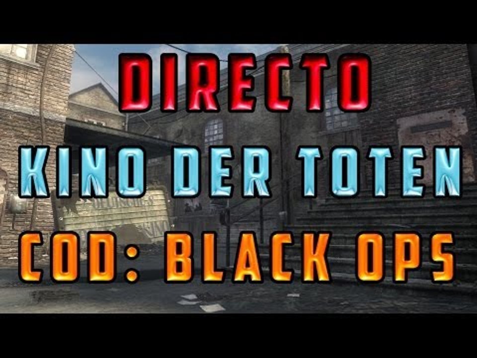¡JUGANDO A ZOMBIES EN DIRECTO [KINO DER TOTEN]! - COD: BLACK OPS