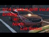GTA V SOLO Drift Vol.8 Drifting in North Los Santos