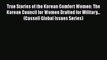 [Read book] True Stories of the Korean Comfort Women: The Korean Council for Women Drafted