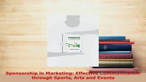 PDF  Sponsorship in Marketing Effective Communication through Sports Arts and Events PDF Full Ebook