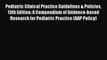 Read Pediatric Clinical Practice Guidelines & Policies 13th Edition: A Compendium of Evidence-based