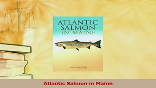 Download  Atlantic Salmon in Maine PDF Free
