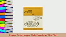 PDF  Better Freshwater Fish Farming The Fish  Read Online
