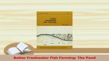 PDF  Better Freshwater Fish Farming The Pond  Read Online