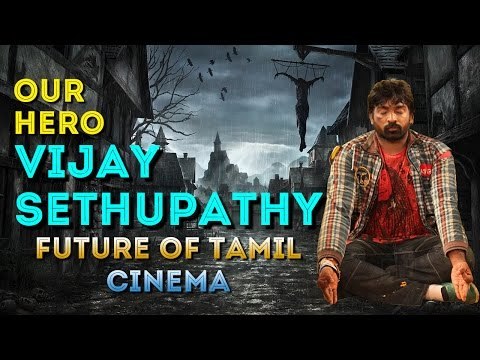 Vijay Sethupathi - Future Of Tamil Cinema | Upcoming Movies | Latest Updates
