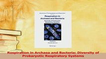 PDF  Respiration in Archaea and Bacteria Diversity of Prokaryotic Respiratory Systems  Read Online