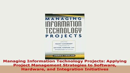 PDF  Managing Information Technology Projects Applying Project Management Strategies to PDF Full Ebook