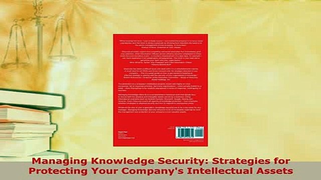 PDF Managing Knowledge Security Strategies for Protecting Your Companys Intellectual Assets PDF Online