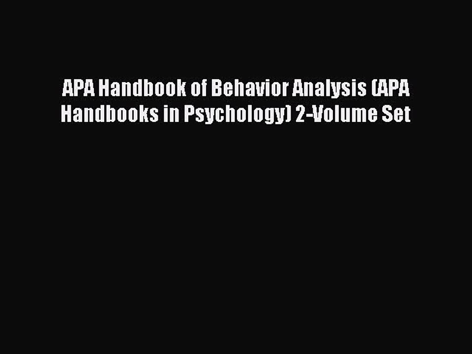 Download APA Handbook of Behavior Analysis (APA Handbooks in Psychology) 2-Volume Set Ebook