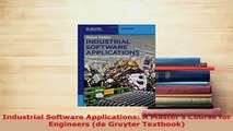 PDF  Industrial Software Applications A Masters Course for Engineers de Gruyter Textbook PDF Full Ebook