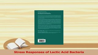 Download  Stress Responses of Lactic Acid Bacteria  Read Online