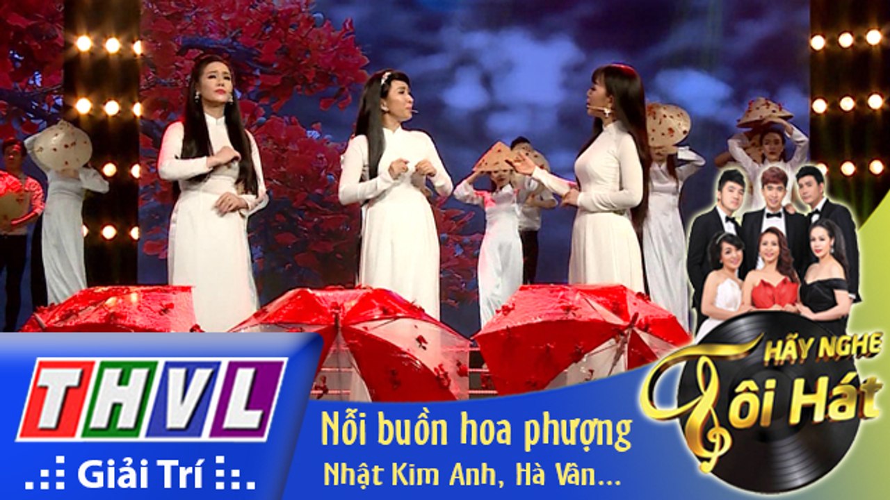 THVL - Hãy nghe tôi hát - Tập 9: Nỗi buồn hoa phượng - Nhật Kim Anh, Ngọc Liên, Hà Vân by THVL Giải Trí