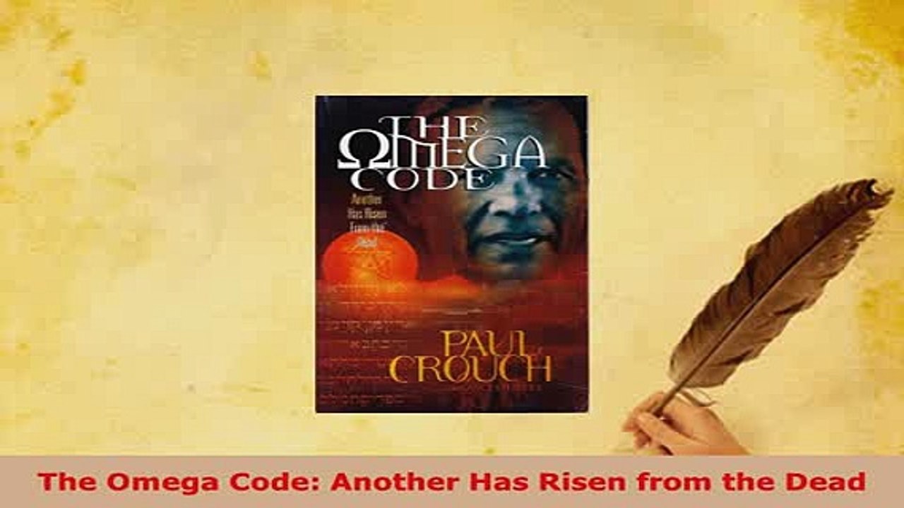 PDF  The Omega Code Another Has Risen from the Dead  Read Online