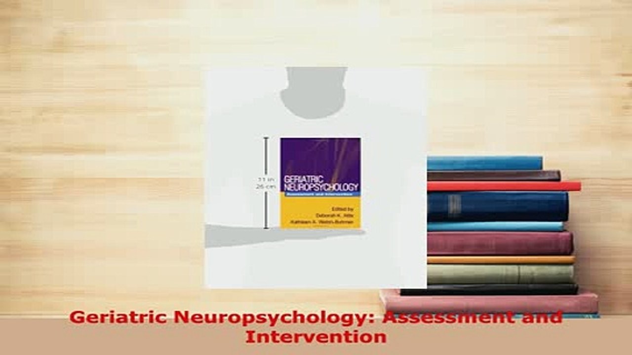 PDF  Geriatric Neuropsychology Assessment and Intervention Read Online