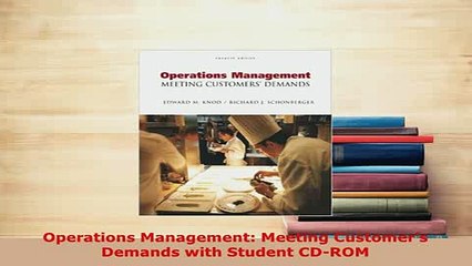PDF  Operations Management Meeting Customers Demands with Student CDROM PDF Full Ebook