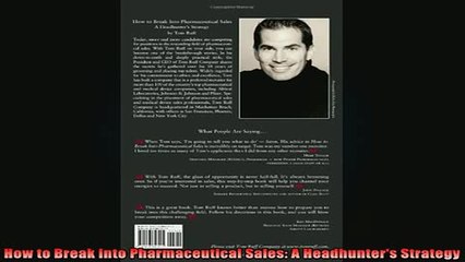 Downlaod Full PDF Free  How to Break Into Pharmaceutical Sales A Headhunters Strategy Free Online